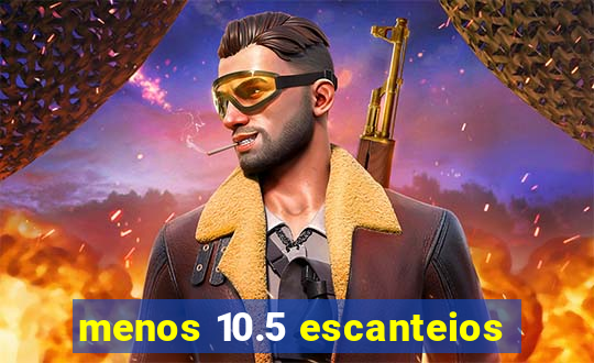 menos 10.5 escanteios